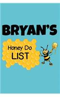 Bryan's Honey Do List