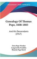 Genealogy Of Thomas Pope, 1608-1883