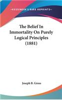 Belief In Immortality On Purely Logical Principles (1881)