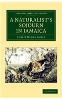 A Naturalist's Sojourn in Jamaica: (Cambridge Library Collection - Zoology)