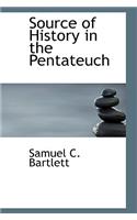 Source of History in the Pentateuch