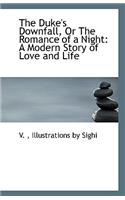 The Duke's Downfall, or the Romance of a Night