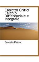 Esercizii Critici Calcolo Differenziale E Integrale: (Italian)