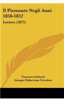 Il Piemonte Negli Anni 1850-1852