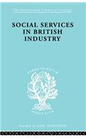Social Services in British Industry