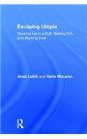 Escaping Utopia