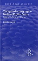 Transgressive Language in Medieval English Drama: (Routledge Revivals)