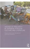 Visions of Precarity in Japanese Popular Culture and Literature