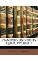 Stanford University Quad, Volume 7