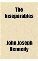 The Inseparables