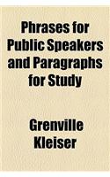 Phrases for Public Speakers and Paragraphs for Study: (English)