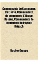 Communaute de Communes Im Elsass: Communaute de Communes D'Alsace Bossue, Communaute de Communes Du Pays de Brisach(German)
