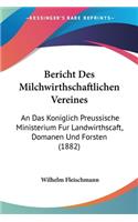 Bericht Des Milchwirthschaftlichen Vereines