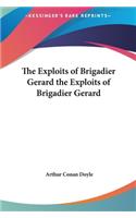 The Exploits of Brigadier Gerard the Exploits of Brigadier Gerard
