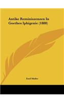 Antike Reminiszenzen in Goethes Iphigenie (1888)