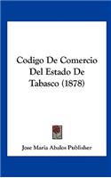 Codigo de Comercio del Estado de Tabasco (1878)