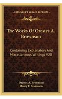 Works of Orestes A. Brownson