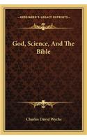 God, Science, and the Bible