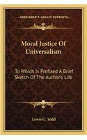 Moral Justice of Universalism