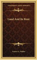 Land and Its Rent