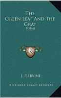 The Green Leaf and the Gray