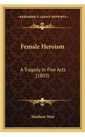 Female Heroism
