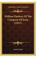 William Pardow, Of The Company Of Jesus (1915): (English)