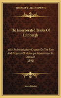 The Incorporated Trades Of Edinburgh