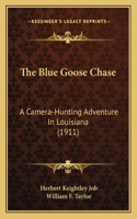 Blue Goose Chase