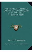 Striden Mellem Orsted Og Mynster Eller Videnskaben Og Den Officielle Theologie (1851)