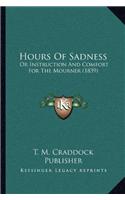 Hours of Sadness