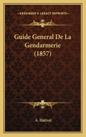 Guide General De La Gendarmerie (1857)