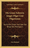 Graue Fuhrerin Junger Pilger Und Pilgerinnen