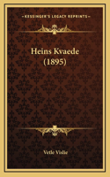 Heins Kvaede (1895)