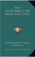 The Truth About The Frank Case (1915)