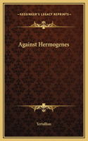 Against Hermogenes