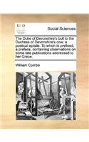The Duke of Devonshire's Bull to the Duchess of Devonshire's Cow: (English)