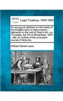 Inaugural Address on the Study of the English Laws of Real Property