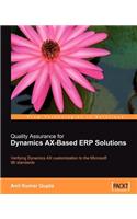 Quality Assurance for Dynamics Ax-Based Erp Solutions: Verifying Dynamics Ax Customization to the Microsoft Ibi Standards