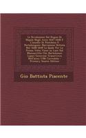 Rivoluzioni del Regno Di Napoli Negli Anni 1647-1648 E L'Assedio Di Piombino E Portolongone: Narrazione Dettata Nel 1648-1649 La Quale Per La Prim