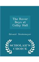 Rover Boys at Colby Hall - Scholar's Choice Edition