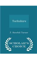 Yorkshire - Scholar's Choice Edition: (English)