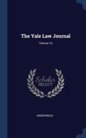 Yale Law Journal; Volume 16