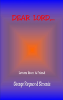 Dear Lord, ...