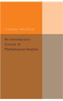 An Introductory Course of Mathematical Analysis