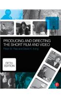 Producing and Directing the Short Film and Video