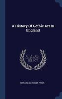 History Of Gothic Art In England
