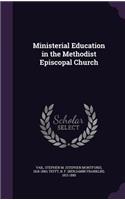 Ministerial Education in the Methodist Episcopal Church
