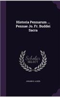 Historia Pennarum ... Pennae Jo. Fr. Buddei Sacra