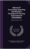 Manual of Accounting, Reporting and Business Procedure of the City and County of Philadelphia